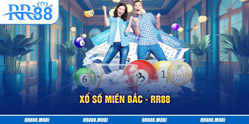 Xổ số miền Bắc được tổ chức bởi Công ty XS Kiến thiết Miền Bắc